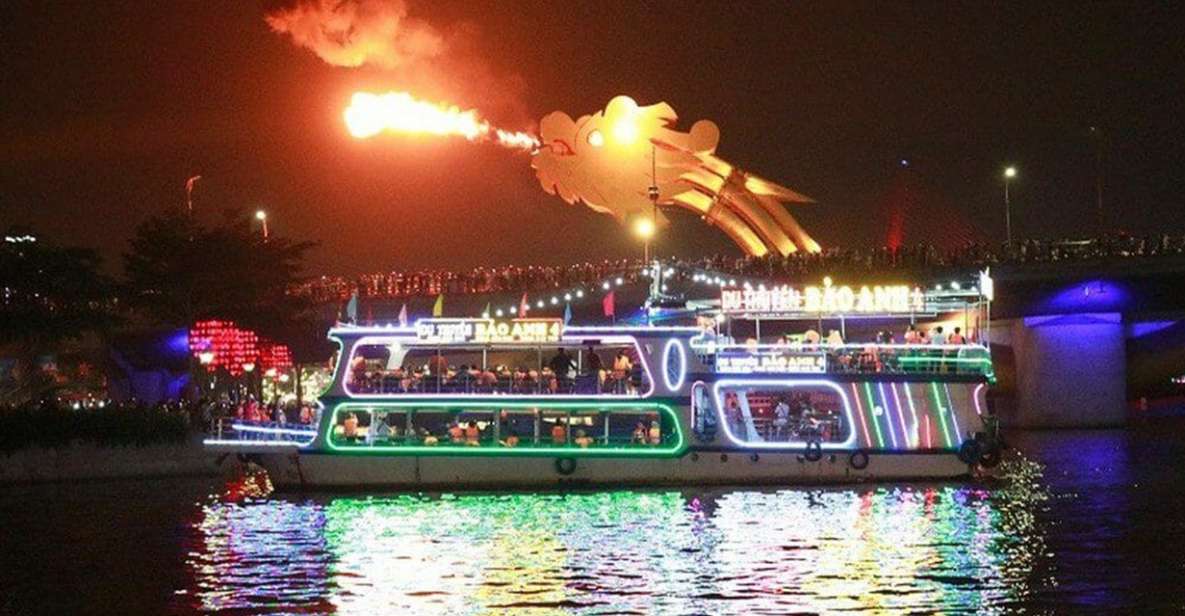 Da Nang: Han River Local Cruise by Night - Key things I’d mark on your itinerary